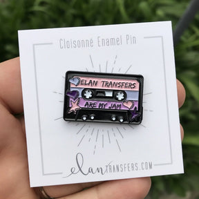 Elan Transfers Are My Jam Mixtape - Enamel Pin